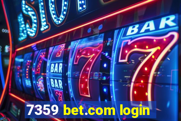 7359 bet.com login